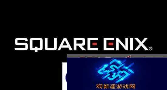 Square Enix起诉中国游戏开发商|在新作中窃用合作游戏内容!
